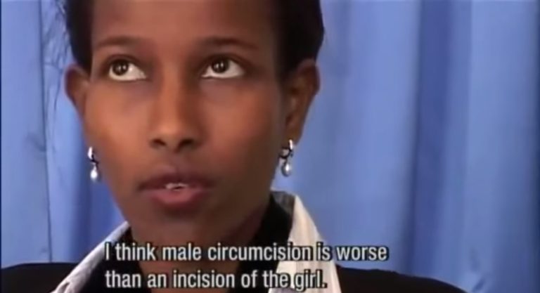 “I think male circumcision is worse than an incision of the girl.” -Ayaan Hirsi Ali
