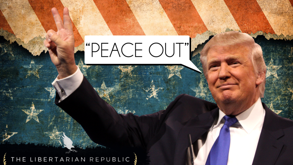 Donald Trump Peace Out