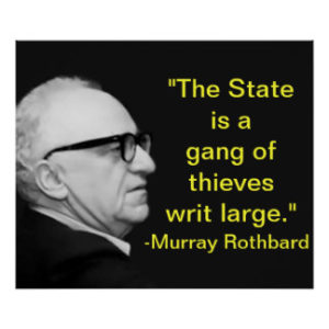 10 Murray Rothbard Quotes That Will Make You Cry For Freedom - The